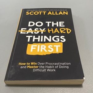 Do Hard Things First softcover book by Scott Allan